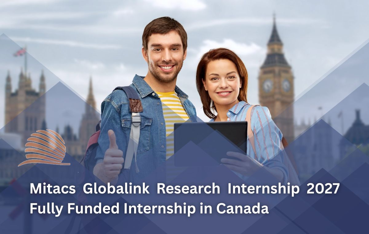 MITACS Globalink Research Internship 2026 in Canada | Fully Funded